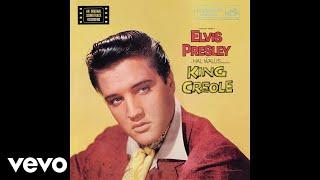 Elvis Presley - King Creole (Official Audio)