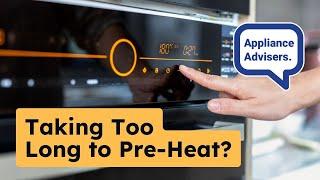 Why Does My Oven Take So Long To Pre Heat?