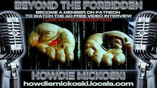 Escaping the Matrix, NPC's & the Reincarnation Soul Battery Farm w/ Howdie Mickoski