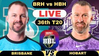 Live Brisbane Heat vs Hobart Hurricanes T20 Match | BRH vs HBH Live score and Commentary 2024