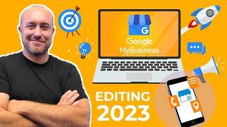 How To Edit Your Google My Business Profile 2023 (The Dashboard is Gone!)