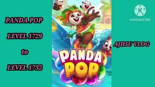 PANDA POP LEVEL 1729 to LEVEL 1732