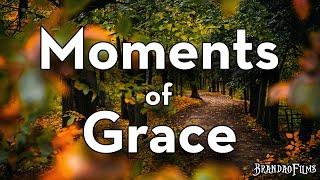 Moments of Grace