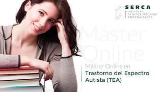 Máster Online en Trastorno del Espectro Autista (TEA) - Instituto Serca