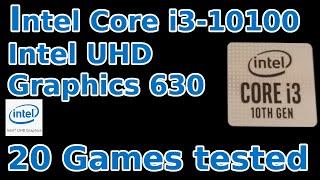 Intel Core i3-10100 \ Intel UHD Graphics 630 \ 20 Games tested in 09/2020 (16GB RAM)