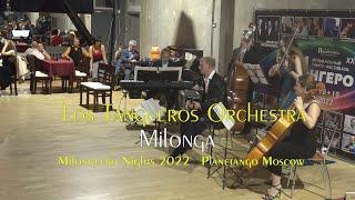 Los Tangueros Orchestra (MILONGA) Milonguero Nights 2022 - Planetango Moscow