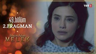 Benim Adım Melek 49.Bölüm 2.Fragmanı