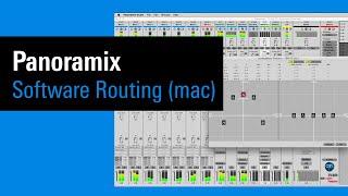 IRCAM Tutorials / Panoramix : Software Routing (Mac)