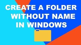 Create a folder without a name in windows