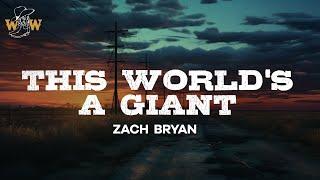 Zach Bryan - This World's A Giant / Lyrics