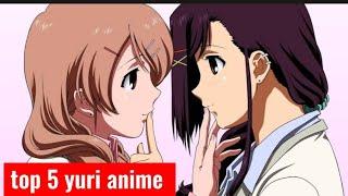 Top 5 Yuri anime To Get In || Yuri anime kiss scene || Yuri Anime  Yuri kiss 