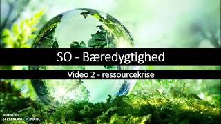 Video 2 - ressourcekrise