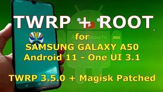 How to Root Samsung Galaxy A50 Android 11 with TWRP 3.5.0 + Magisk