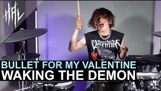 Bullet For My Valentine - Waking The Demon / HAL Drum Cover