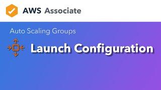 Auto Scaling Groups - Launch Configuration