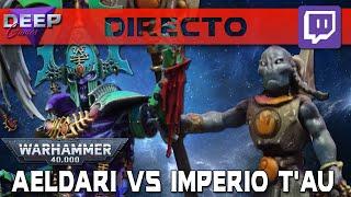 AELDARI vs IMPERIO T'AU | Reestreno Warhammer 40.000