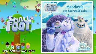 SMALLFOOT - "MEECHEE'S TOP SECRET SOCIETY" Kids Stories Read Aloud Along | Fun Stories Play