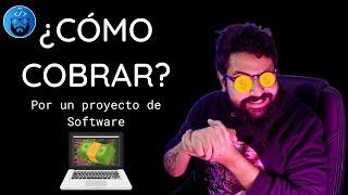 CÓMO Y CUÁNTO COBRAR por un proyecto de software - #freelance #programacionenespañol