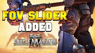 FOV SLIDER IS FINALLY HERE for Space Marine 2