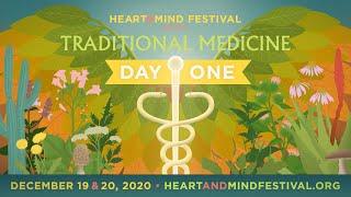 Heart & Mind Festival: Traditional Medicine - Day 1