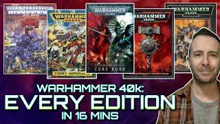 EVERY EDITION of WARHAMMER 40k in 16 minutes!