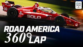 360° ridealong around legendary Road America | INDYCAR