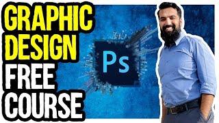 Free Graphic Design Course for Beginners | Adobe Photoshop | Under 30 Minutes (BUSINESS IDEA)