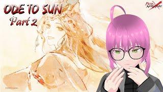 ODE TO SUN Part 2 Path to Nowhere (Yao) Event Reaction