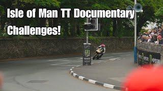 Isle of Man TT documentary challenges!