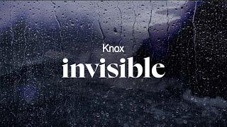 knox - invisible (lyrics)