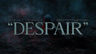 SECRETS "Despair" (Official Lyric Video)