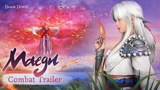 Maegu - New Class Combat Trailer | Black Desert