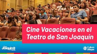 Ciclo de Cine Infantil en Vacaciones - Teatro Municipal San Joaquín