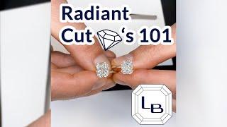 All About Radiant Cuts: Diamonds 101 Series