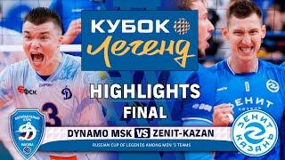 Dynamo MSK vs. Zenit-Kazan | FINAL | HIGHLIGHTS | Legends CUP 2024