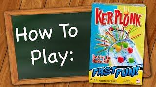How to play Ker Plunk!