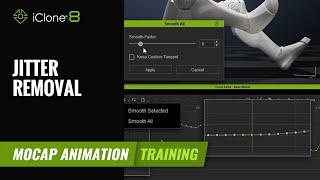 How to Remove Motion Jitters to Achieve Smooth 3D Animation | Mocap Animation Course | iClone 8