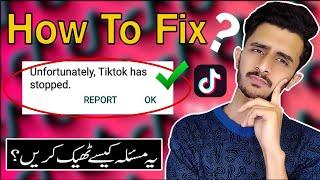 How To Fix Unfortunately TikTok Has Stopped Problem || TikTok is Not Working