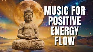 MANIFEST UNLIMITED JOY AND INNER BALANCE | MUSIC FOR POSITIVE ENERGY FLOW