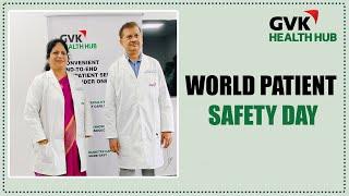 World Patient  Safety Day | GVK Health Hub | Advanced Diagnostics & Radiology Services