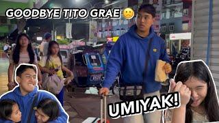 MAY UMALIS NANAMAN?! GOODBYE TITO  | Grae and Chloe