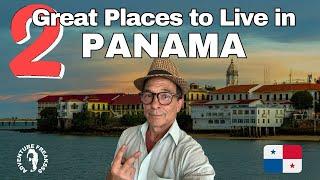 2 Great Places to Live or Retire in Panama