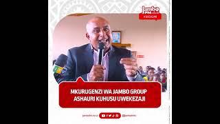 MKURUGENZI WA JAMBO GROUP ALIVYOSHAURI KUHUSU UWEKEZAJI SHINYANGA