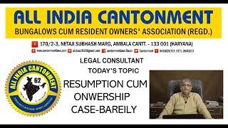 87. OLD GRANT CUM LEASE HOLD BUNGALOWS RESUMPTION CASES OF BAREILY PART-II
