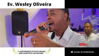 Ev. Wesley Oliveira - ADORAÇÃO EM MISTÉRIO 