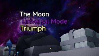 The Moon Universal Mode Triumph | World Tower Defense