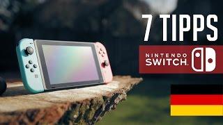 7 Tipps - NINTENDO Switch (Deutsch)