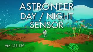 Astroneer - Day / Night Sensor