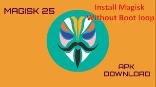 How To install Latest Version Of Magisk 25.0 And fix Bootloop | Easy & Latest Guide