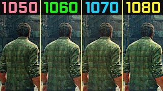 The Last of Us Part I GTX 1050 vs GTX 1060 vs GTX 1070 vs GTX 1080